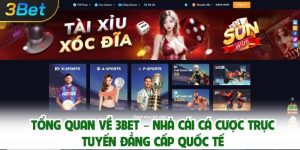 Tổng quan về 3bet – Nhà cái cá cược trực tuyến đẳng cấp quốc tế